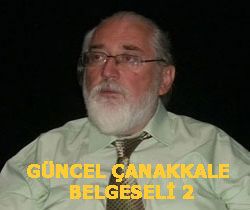 GÜNCEL ÇANAKKALE BELGESELİ 2