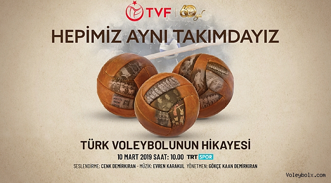 “Hepimiz Aynı Takımdayız / Türk Voleybolu’nun 60 Yılı” Belgeseli TRT SPOR’da