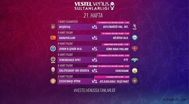 Vestel Venus Sultanlar Ligi’nde 21. Hafta Başlıyor
