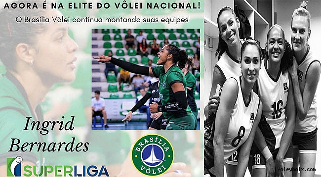 Ingrid Felix'ın yeni takımı Brasília Vôlei