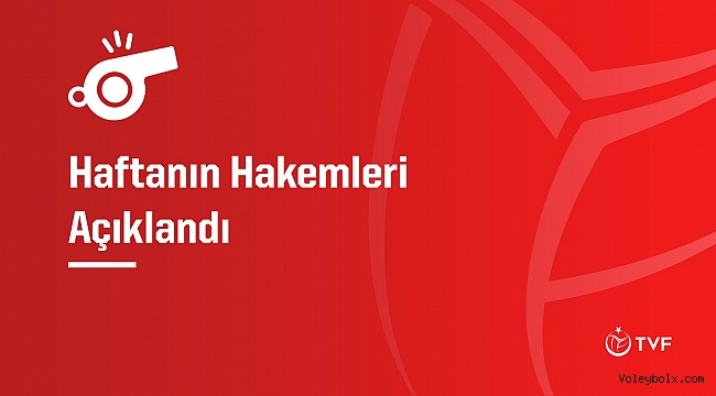 13. Haftanın Hakemleri Açıklandı