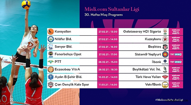 Misli.com Sultanlar Ligi'nde 30. Hafta Başlıyor