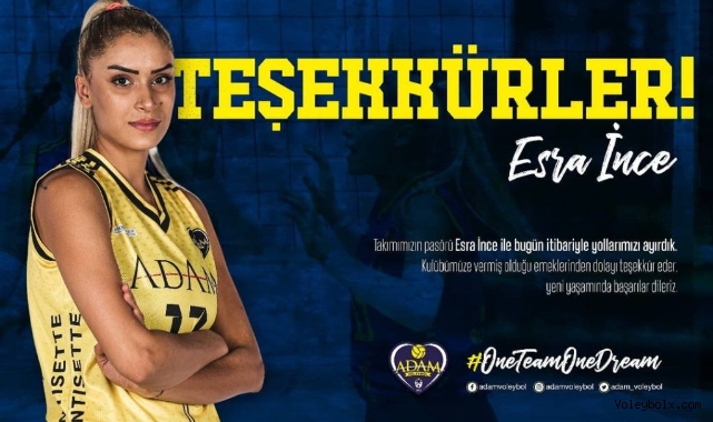 Adam Voleybol ile Esra İnce'nin yolları ayrıldı