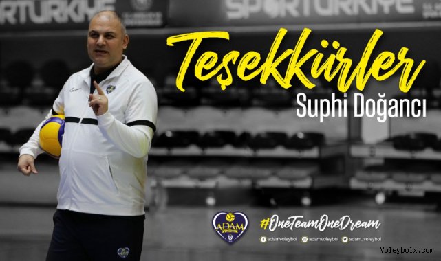 Adam Voleybol ile Suphi Doğancı’nın yolları ayrıldı
