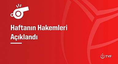 AXA Sigorta Efeler Ligi’nde 1. Haftanın Hakemleri Açıklandı