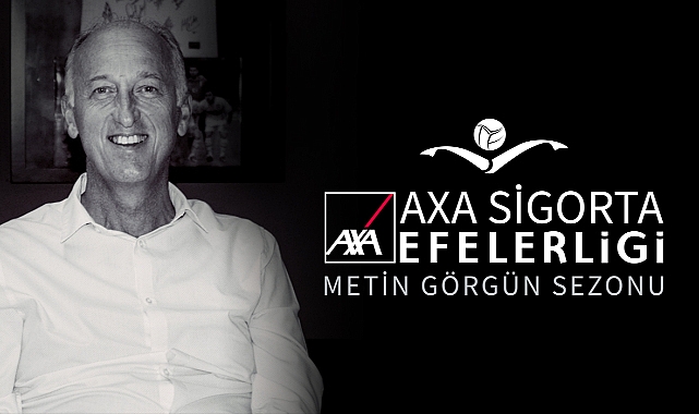 AXA Sigorta Efeler Ligi’nin Bu Sezon Adı “AXA Sigorta Efeler Ligi Metin Görgün Sezonu” Olacak