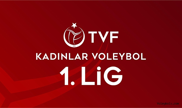 TVF Kadınlar 1. Ligi’nin Yeni Müsabaka Programı Belli Oldu