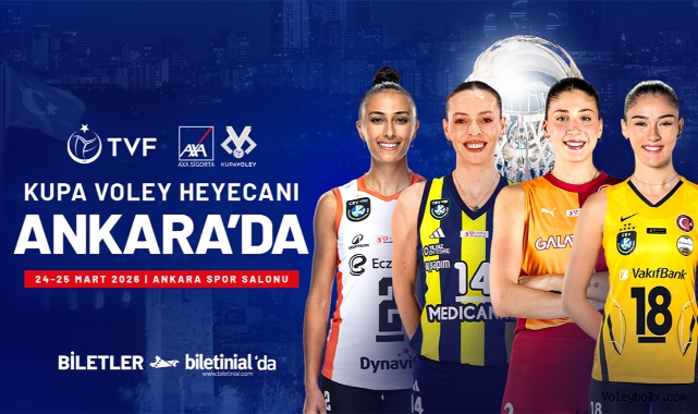 2026 Kadınlar AXA Sigorta Kupa Voley Dörtlü Final Etabı Başlıyor 