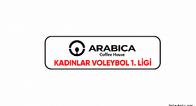 Arabica Coffee House Kadınlar 1.Ligi'nde Yarı Final Etabının Maç ve Antrenman Programı Açıklandı