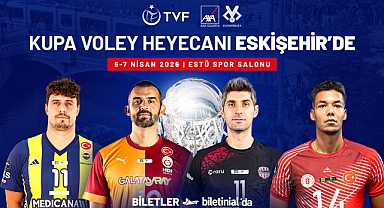 2026 Erkekler AXA Sigorta Kupa Voley Dörtlü Final Etabı Başlıyor