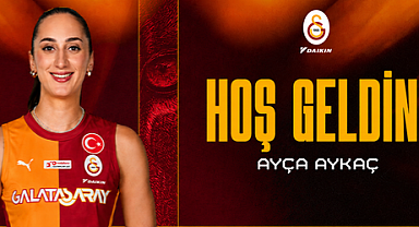 Ayça Aykaç Galatasaray Daikin'de!