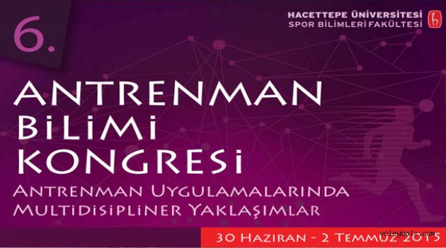 Hacettepe Üniversitesi’nden 6.Antrenman Bilimi Kongresi