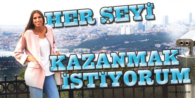 Vasileva: ‘Her şeyi kazanmak istiyorum’