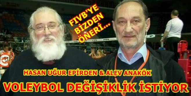 VOLEYBOL DEĞİŞİKLİK İSTİYOR